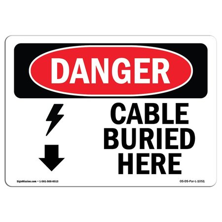 SIGNMISSION Safety Sign, OSHA Danger, 7" Height, Aluminum, Cable Buried Here, Landscape OS-DS-A-710-L-1051